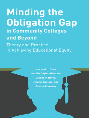 cover image of Minding the Obligation Gap in Community Colleges and Beyond
